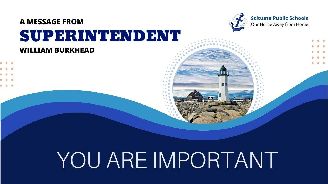 A Message from the Superintendent - You Are Important